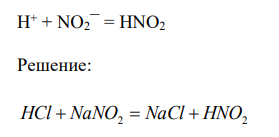 Составьте в молекулярной форме уравнения реакций, которые выражаются следующими краткими ионно-молекулярными уравнениями: 313 Н + + NO2¯ = HNO2 